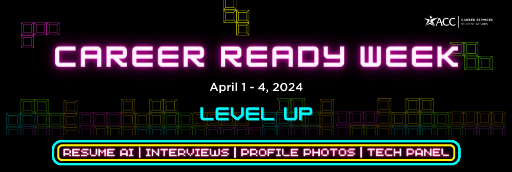 Spring 2024 Career Ready Week at ACC helps students take the next step