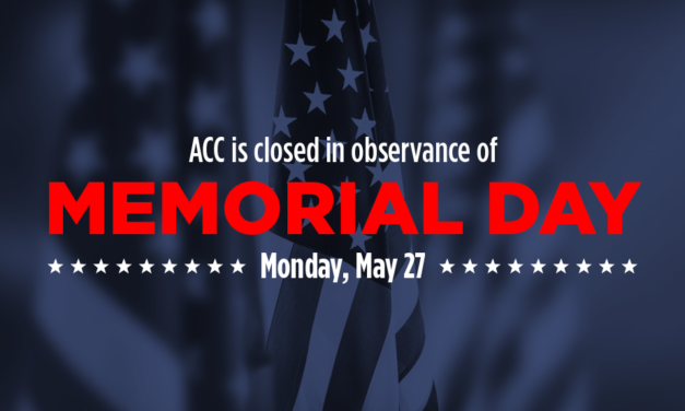 ACC Closed May 27 in Observance of Memorial Day, Registration Remains Open