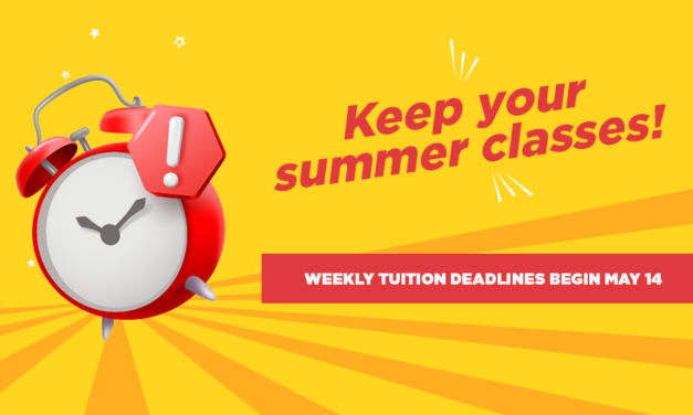 Make a Plan! Summer 2024 Tuition Deadlines & Payment Information