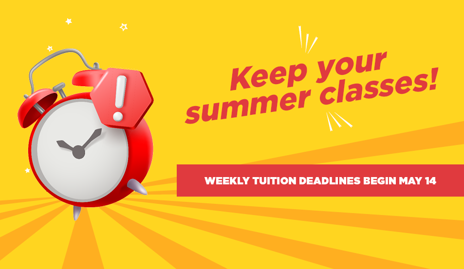 Make a Plan! Summer 2024 Tuition Deadlines & Payment Information