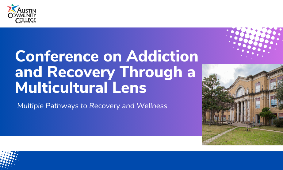 Inaugural Conference on Addiction and Recovery Through a Multicultural Lens