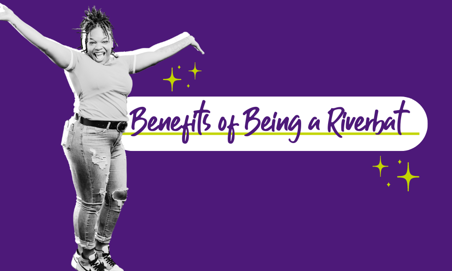 Benefits of Being a Riverbat | Keep Going Strong Fall 2025 Semester