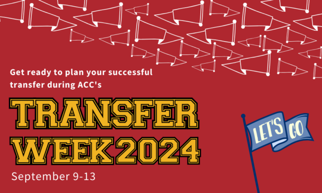 Get Ready! Fall Transfer Week helps students get from ACC to a University