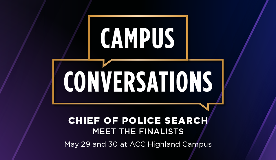 You’re invited to meet the finalists for ACC’s new Chief of Police