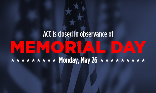 ACC Closed May 26 for Memorial Day; Registration Remains Open