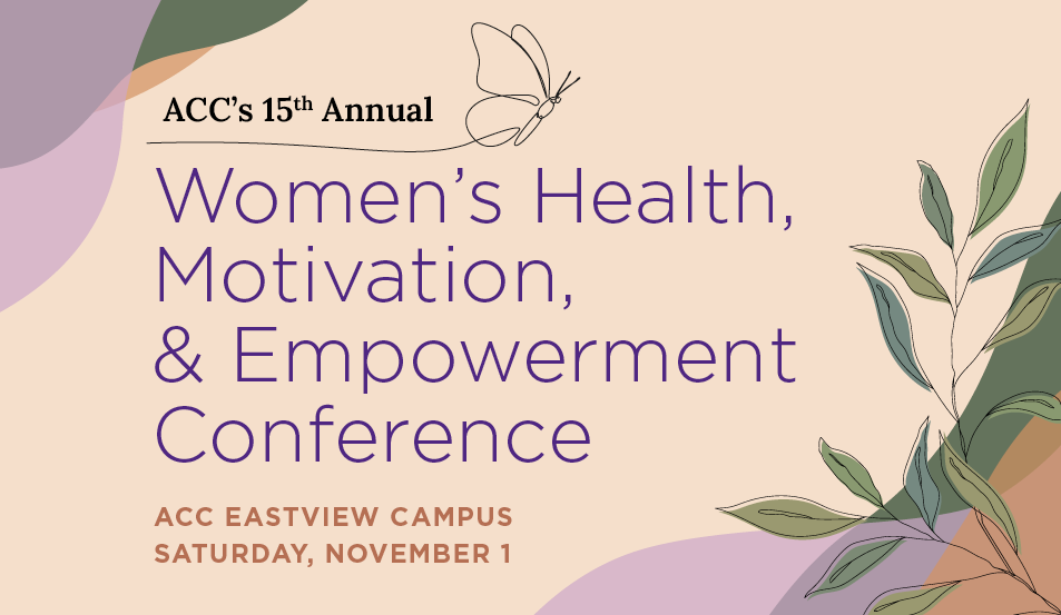 Join Us For ACC’s 15th Annual Women’s Health, Motivation & Empowerment Conference