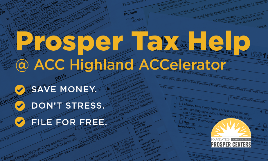 Free tax help is back at ACC Highland with Prosper Tax Center
