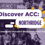 Discover ACC at the Northridge Campus with Open House