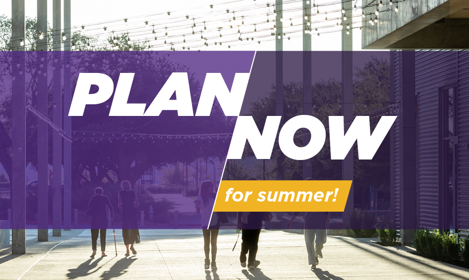 Make your plan now | Registration for summer opens soon