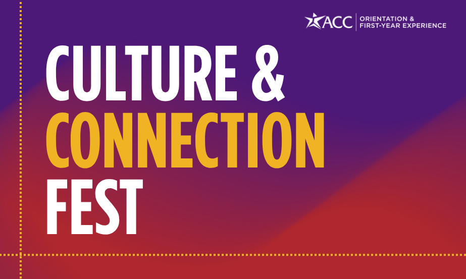 Join us for ACC for Culture & Connection Fest