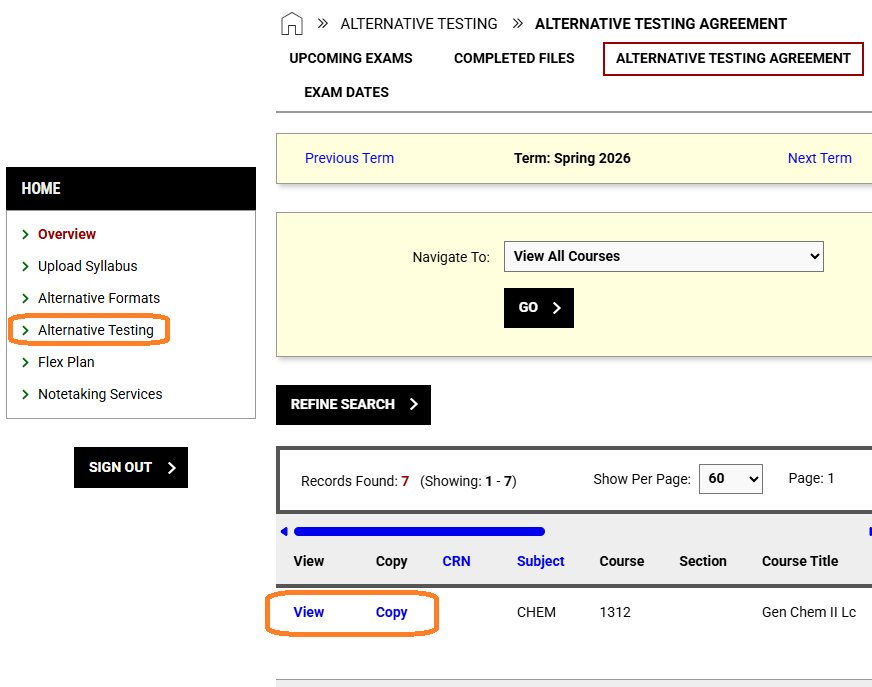 A screenshot identical to Image 2, displaying the Alternative Testing Agreement page for the Spring 2026 semester. The left navigation menu option for "Alternative Testing" is outlined with an orange box. In the course data table below, the blue hypertext links for "View" and "Copy" are framed together inside a rounded orange outline, demonstrating the location where an instructor initiates copying parameters over to another course section.